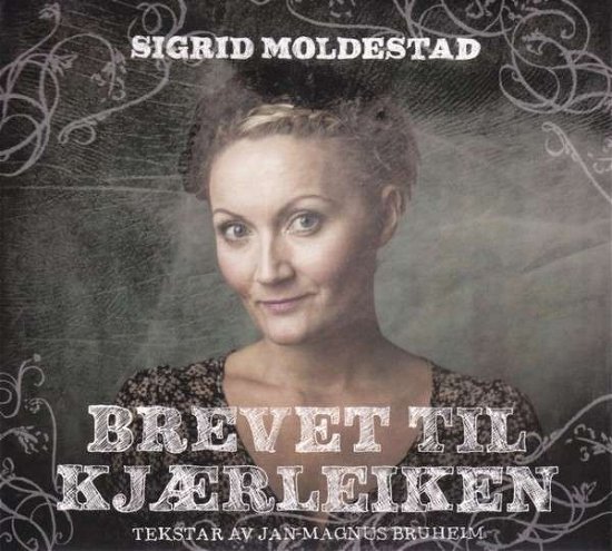 Cover for Sigrid Moldestad · Brevet til Kjaerleiken (CD) (2014)