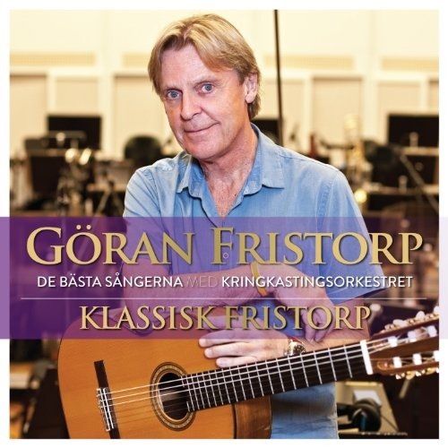 Cover for Goran Fristorp · Klassisk Fristorp (CD) (2013)
