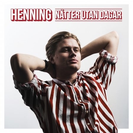 Natter Utan Dagar - Henning - Música - GAPHALS - 7340148111903 - 26 de julho de 2019