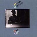 Cover for Broström Håkan · Dark Light (CD) (1991)