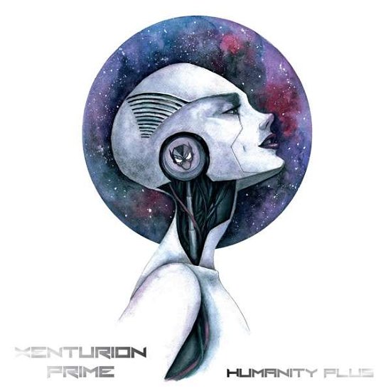 Cover for Xenturion Prime · Humanity Plus (CD) (2017)