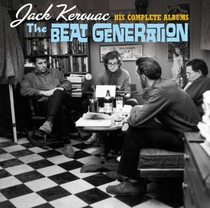 Cover for Jack Kerouac · Beat Generation: His Complete Albums (CD) [Remastered edition] (2016)