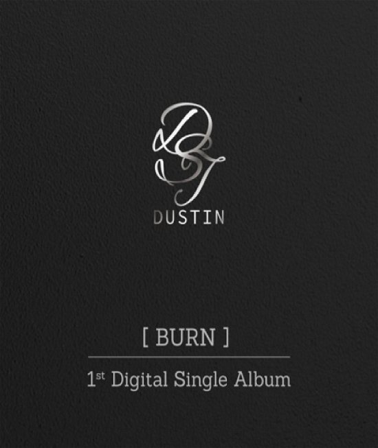 Cover for Dustin · Burn (CD) (2020)