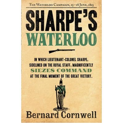 Cover for Bernard Cornwell · Sharpe’s Waterloo: The Waterloo Campaign, 15–18 June, 1815 - The Sharpe Series (Paperback Bog) (2012)