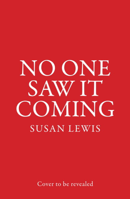 Cover for Susan Lewis · No One Saw It Coming (Taschenbuch) (2023)