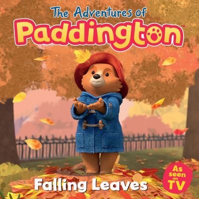 Cover for HarperCollins Children’s Books · Falling Leaves - The Adventures of Paddington (Paperback Book) (2022)