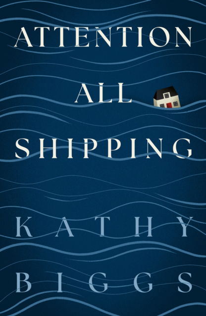 Cover for Kathy Biggs · Attention All Shipping (Hardcover Book) (2025)