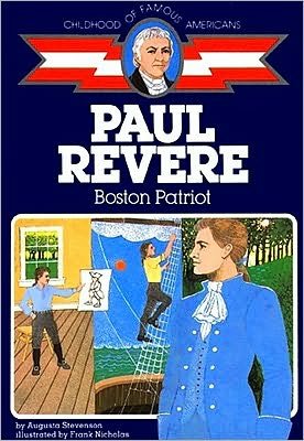 Cover for Augusta Stevenson · Paul Revere: Boston Patriot (Childhood of Famous Americans) (Paperback Bog) (1986)