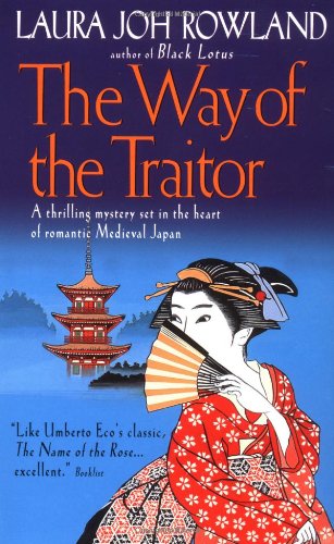 The Way of the Traitor - Laura Joh Rowland - Books - HarperTorch - 9780061010903 - April 3, 1998