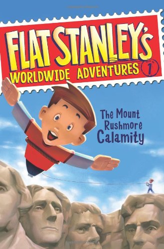 Cover for Jeff Brown · Flat Stanley's Worldwide Adventures #1: The Mount Rushmore Calamity - Flat Stanley's Worldwide Adventures (Paperback Book) (2009)