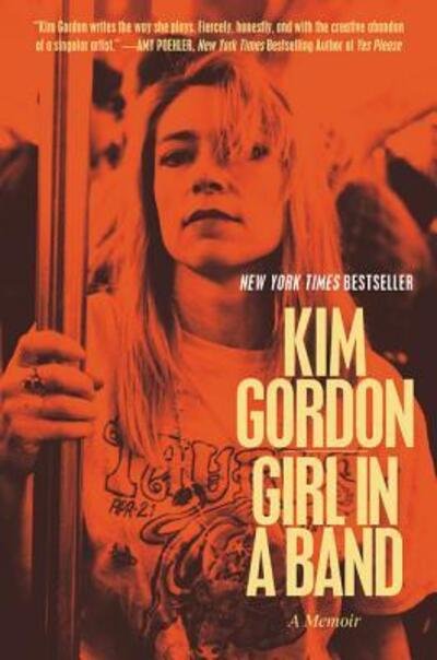 Cover for Kim Gordon · Girl in a Band: A Memoir (Pocketbok) [First edition. edition] (2015)