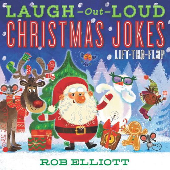 Cover for Rob Elliott · Laugh-Out-Loud Christmas Jokes: Lift-the-Flap: A Christmas Holiday Book for Kids - Laugh-Out-Loud Jokes for Kids (Taschenbuch) (2020)