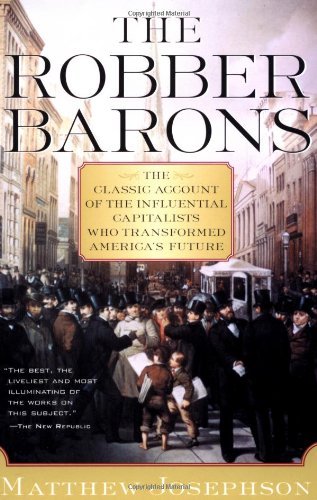 Cover for Matthew Josephson · The Robber Barons: The Great American Capitalists, 1861-1901 (Paperback Book) (1962)