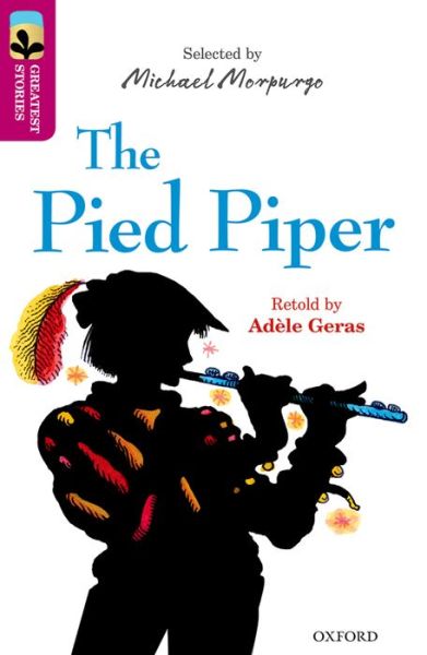 Cover for Adele Geras · Oxford Reading Tree TreeTops Greatest Stories: Oxford Level 10: The Pied Piper - Oxford Reading Tree TreeTops Greatest Stories (Paperback Book) (2016)