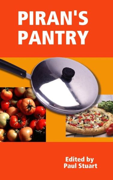 Cover for Paul Stuart · Piran's Pantry (Hardcover Book) (2019)