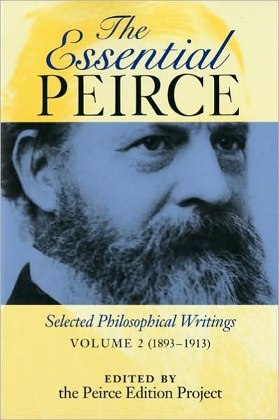 Cover for Charles S. Peirce · The Essential Peirce, Volume 2: Selected Philosophical Writings (1893-1913) (Paperback Book) (1998)