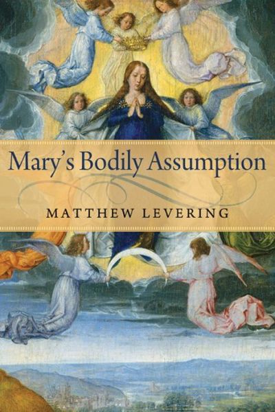 Cover for Matthew Levering · Mary's Bodily Assumption (Paperback Book) (2014)