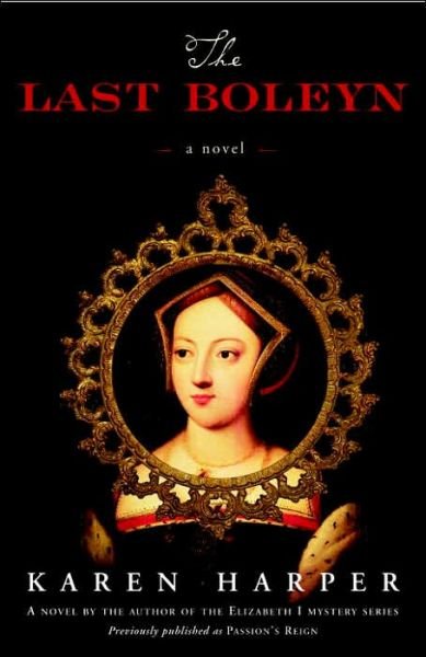 Cover for Karen Harper · The Last Boleyn: A Novel (Paperback Book) [1st Pbk. edition] (2006)