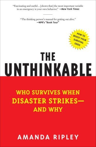 Cover for Amanda Ripley · The Unthinkable: Who Survives when Disaster Strikes - and Why (Paperback Bog) [Reprint edition] (2009)