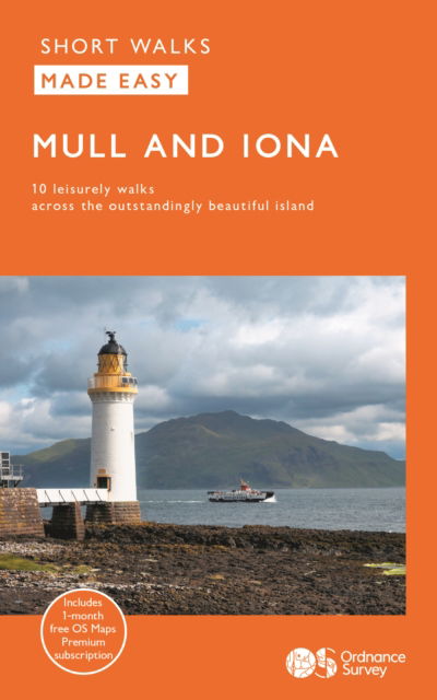 Mull & Iona - OS Short Walks Made Easy - - Books - Ordnance Survey - 9780319092903 - March 24, 2025