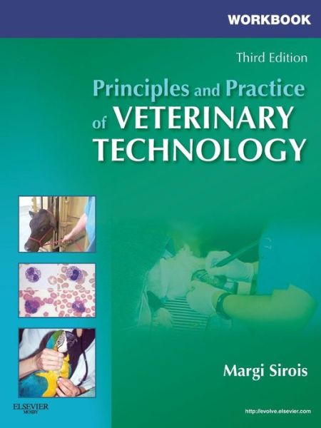 Cover for Sirois, Margi, EdD, MS, RVT, LAT (Consultant) · Workbook for Principles and Practice of Veterinary Technology (Paperback Book) (2011)