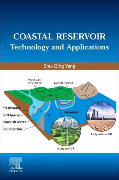 Cover for Yang, Shu-Qing (Associate Professor, School of Civil, Mining and Environmental Engineering, University of Wollongong, NSW, Australia) · Coastal Reservoir Technology and Applications (Paperback Book) (2022)