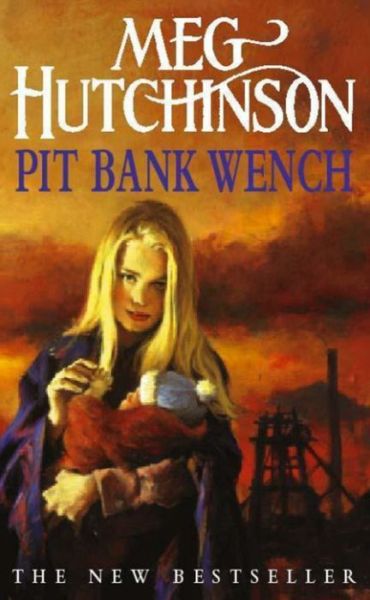 Cover for Meg Hutchinson · Pit Bank Wench (Paperback Book) (2000)