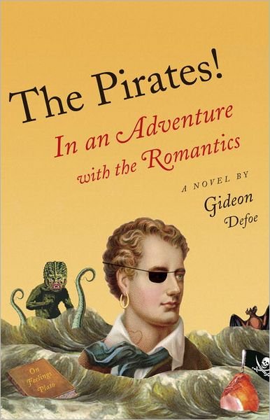 Cover for Gideon Defoe · The Pirates!: in an Adventure with the Romantics (Vintage Original) (Paperback Bog) (2012)