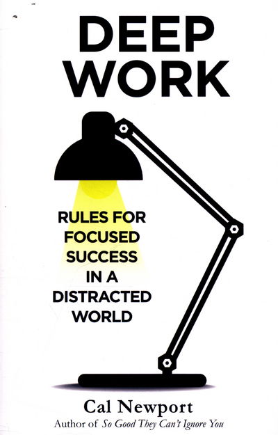 Cover for Cal Newport · Deep Work: Rules for Focused Success in a Distracted World (Pocketbok) (2016)