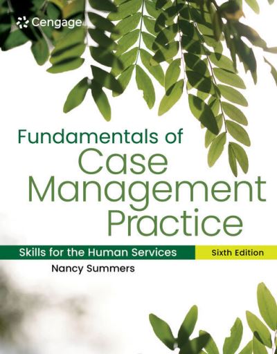 Cover for Summers, Nancy (Harrisburg Community College) · Fundamentals of Case Management Practice: Skills for the Human Services (Paperback Book) (2024)