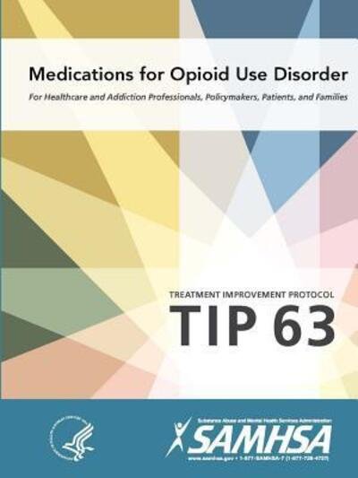 Cover for Department of Health and Human Services · Medications for Opioid Use Disorder - Treatment Improvement Protocol (Paperback Book) (2018)