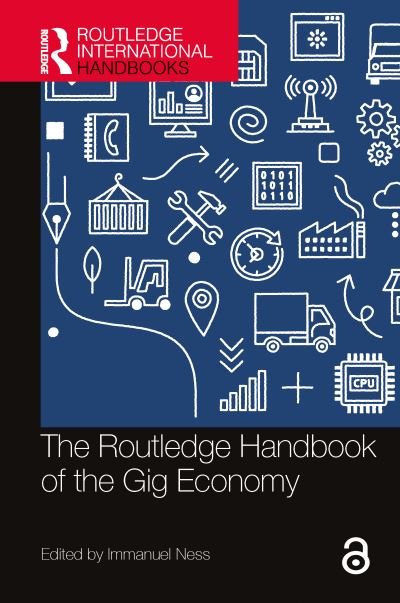 Cover for Immanuel Ness · The Routledge Handbook of the Gig Economy - Routledge International Handbooks (Inbunden Bok) (2022)