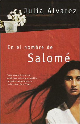 Cover for Julia Alvarez · En El Nombre De Salomé (Paperback Book) [Spanish, 1. Ed. en Espanol De Vintage edition] (2002)