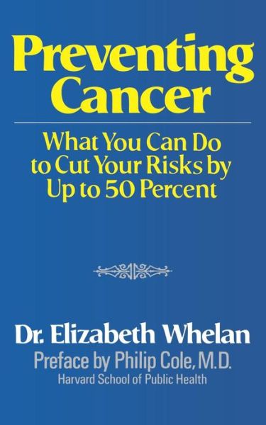 Cover for Elizabeth Whelan · Preventing Cancer (Paperback Book) (2008)