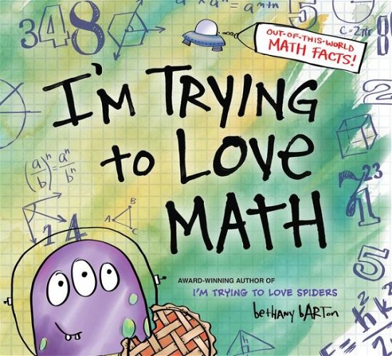 Cover for Bethany Barton · I'm Trying to Love Math (Hardcover bog) (2019)