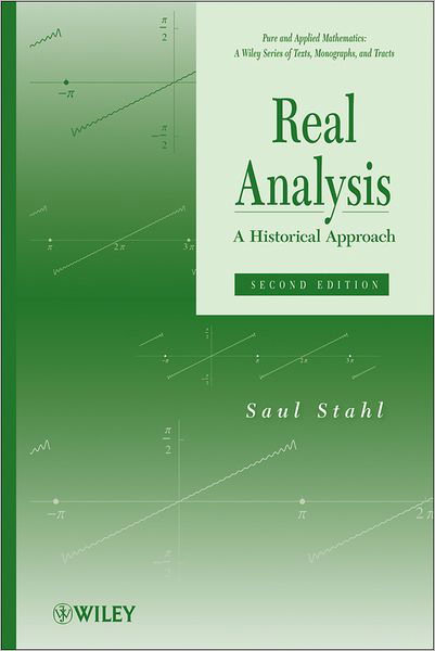 Cover for Stahl, Saul (University of Kansas) · Real Analysis: A Historical Approach (Hardcover Book) (2011)