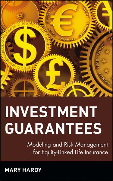 Cover for Mary Hardy · Investment Guarantees: Modeling and Risk Management for Equity-Linked Life Insurance - Wiley Finance (Hardcover Book) (2003)