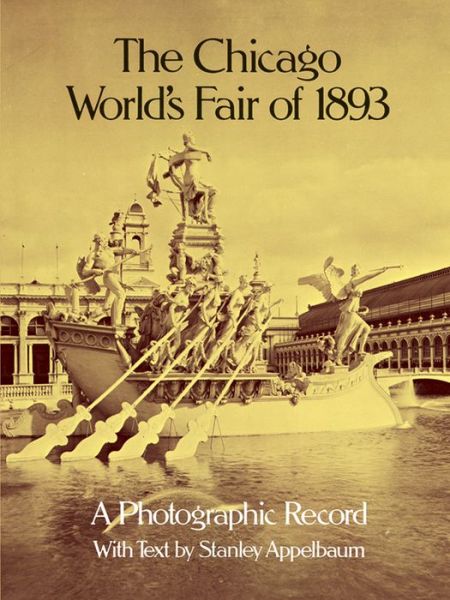 Cover for Stanley Appelbaum · The Chicago World's Fair of 1893: A Photographic Record (Paperback Book) (2003)