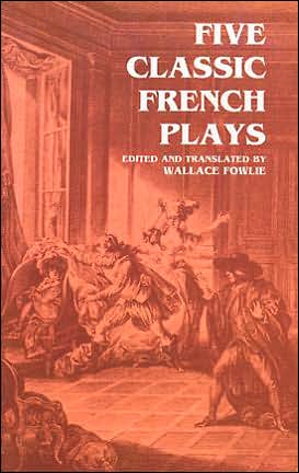 Cover for Wallace Fowlie · Five Classic French Plays (Paperback Book) (1997)