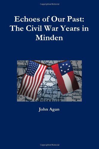 Cover for John · Echoes of Our Past: the Civil War Years in Minden (Taschenbuch) (2010)