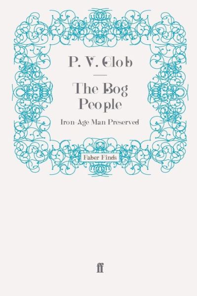 Cover for Professor P.V. Glob · The Bog People (Paperback Book) [Main edition] (2010)