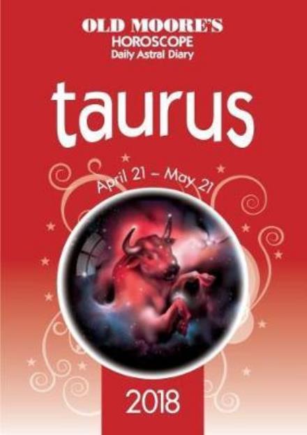 Old Moore's Horoscope Taurus - Old Moore's Horoscope Taurus - Francis Moore - Libros - W Foulsham & Co Ltd - 9780572046903 - 14 de julio de 2017