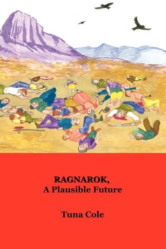 Cover for Tuna Cole · Ragnarok, a Plausible Future (Taschenbuch) (2010)