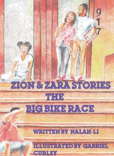 Cover for Nalah- Li · Zion &amp; Zara Stories : The Big Bike Race (Hardcover Book) (2019)