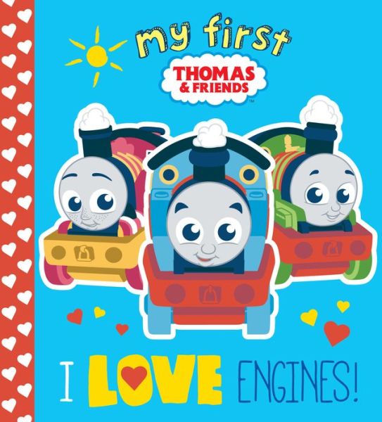 Cover for Random House · I Love Engines! (Thomas &amp; Friends) (Board book) (2019)