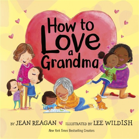 Cover for Jean Reagan · How to Love a Grandma (Hardcover Book) (2023)
