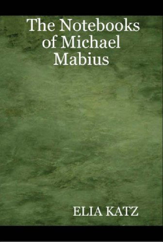 Cover for Elia Katz · The Notebooks of Michael Mabius (Hardcover Book) (2007)