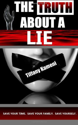 Cover for Tiffany Buckner-kameni · The Truth About a Lie (Paperback Book) (2014)