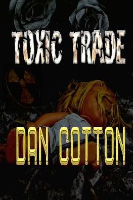 Cover for Dan Cotton · Toxic Trade (Paperback Book) (2023)