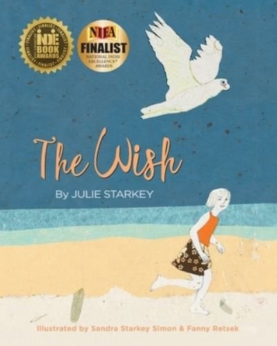 Julie Rose Starkey · The Wish (Paperback Book) (2019)